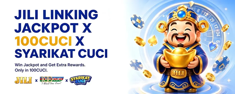 JILI linking jackpot promotion with 100CUCI and Syarikat Cuci